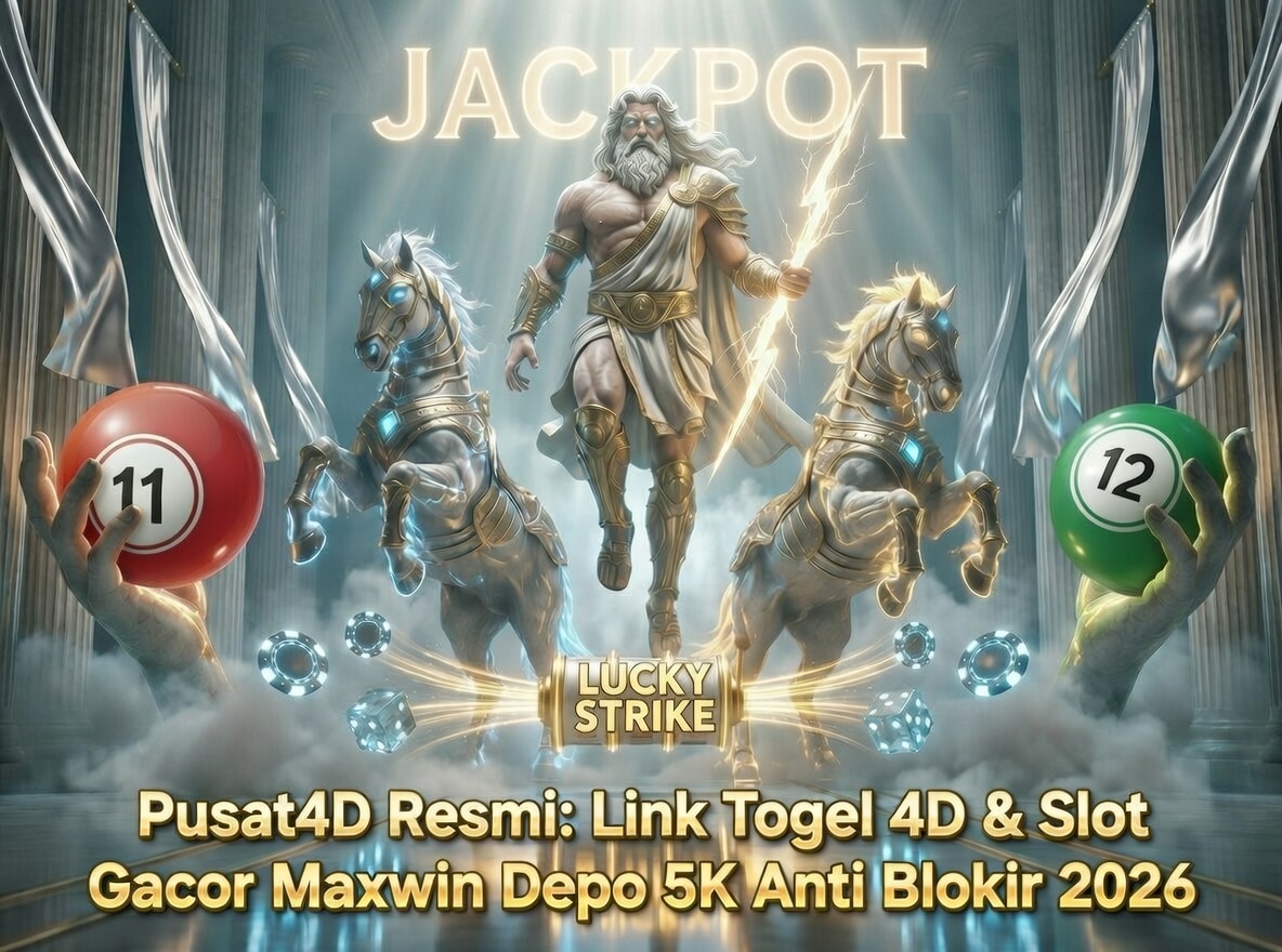 Pusat4D Resmi: Link Togel 4D & Slot Gacor Maxwin Depo 5K Anti Blokir 2026