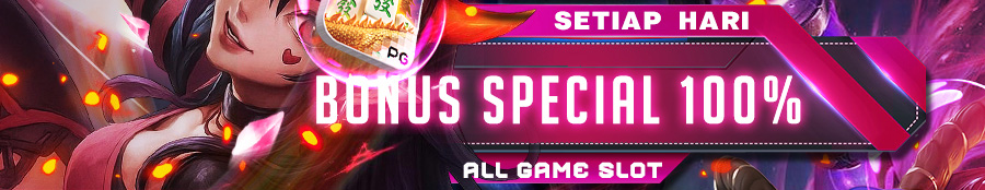 BONUS SPESIAL 100%
